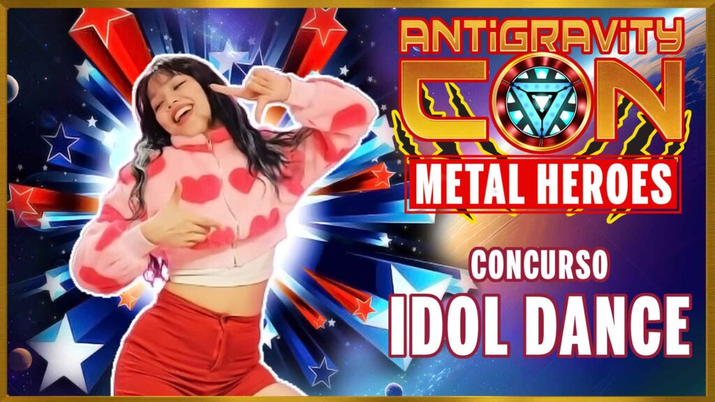 concurso de idol dance del evento antigravitycon metal heroes